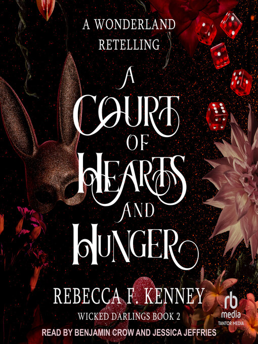 Title details for A Court of Hearts and Hunger by Rebecca F. Kenney - Available